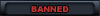 banned